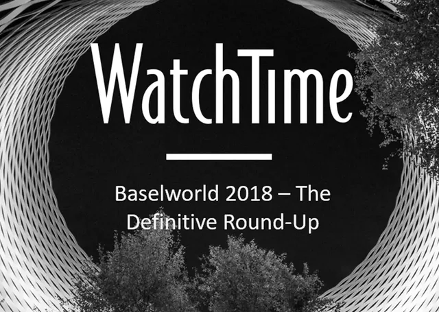 WatchTime_Baselworld_2018_Round_Up_Featured_1