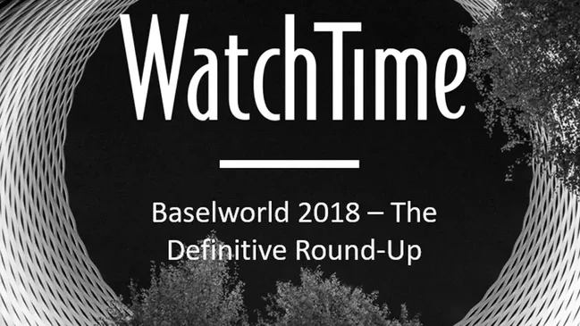 WatchTime_Baselworld_2018_Round_Up_Featured_1